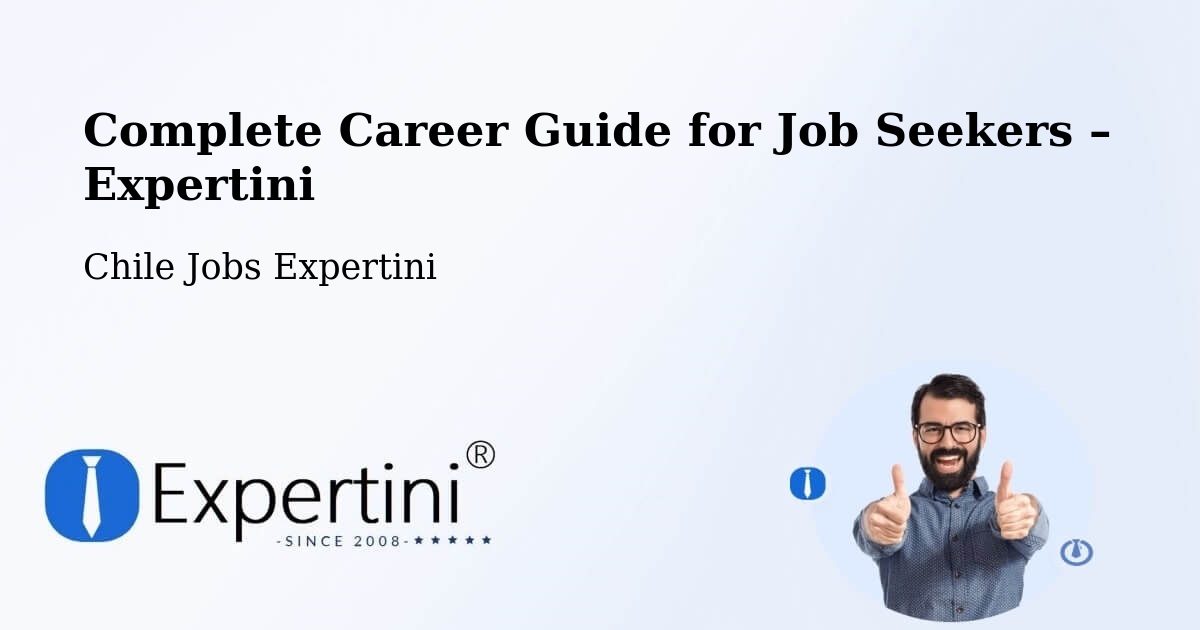 Career Guide for Job Seekers – Copiapó - Copiapó, Chile Jobs Expertini