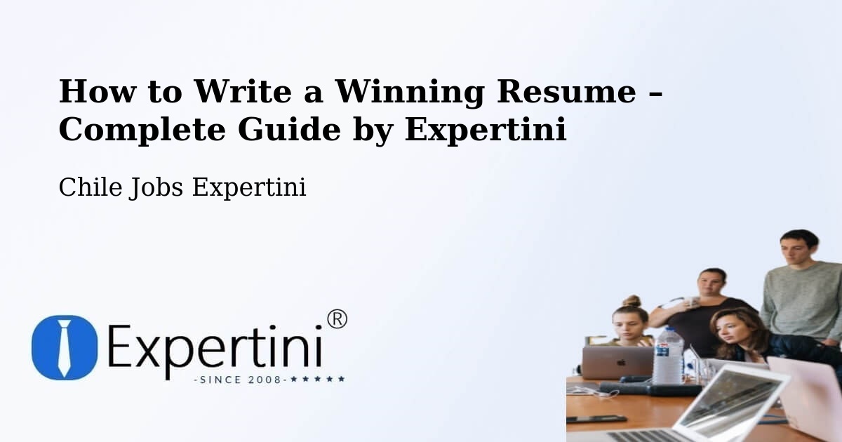 Resume Writing Guide for Job Seekers – Copiapó - Copiapó, Chile Jobs Expertini